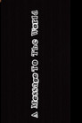 A Message To The World