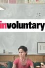 Poster for Involuntary