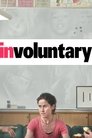 Poster van Involuntary