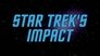 Star Trek's Impact