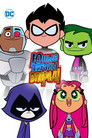 Постер: Teen Titans Go! To the Movies
