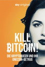 Kill Bitcoin! Die Kryptoqueen und ihr OneCoin-Betrug (2024) - Affiche