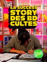 La success story des BD cultes