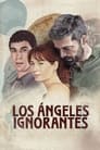 Image Los ángeles ignorantes | Le fate ignoranti | The Ignorant Angels (2022)
