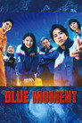Blue Moment