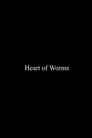 مشاهدة فيلم Heart of Worms 2021 مترجم اونلاين