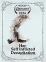 Her Self Inflicted Decapitation