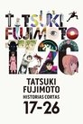 Poster de TATSUKI FUJIMOTO HISTORIAS CORTAS 17-26