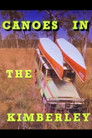 Canoes In The Kimberley