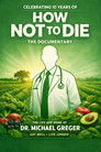 How Not to Die Documentary