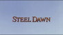 Steel Dawn (1987)