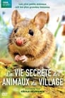 La vie secrète des animaux du village