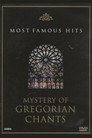 Mystery of Gregorian Chants - Most Famous Hits