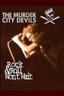 Murder City Devils: Rock & Roll Won't Wait