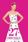 Movie poster for 27 Dresses (2008)