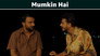 Mumkin Hai
