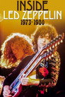Inside Led Zeppelin: 1973-1980 (2005) Филм БГ аудио Цял цял филм онлайн безплатно
