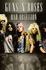 Guns N'Roses - Bad Obsession (2007) In Streaming Ita /Altadefinizione Film Senza Limiti