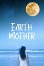 فيلم Earth Mother 2020 مترجم اونلاين