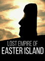 Lost Empire of Easter Island