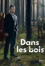 Dans les bois