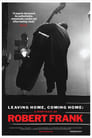 Poster van Leaving Home, Coming Home: A Portrait of Robert Frank