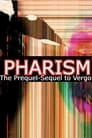 مترجم أونلاين و تحميل Pharism: The Prequel/Sequel to Vergo 2022 مشاهدة فيلم