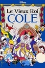 Le Vieux Roi Cole