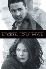 L'œil du mal L'œil Du Mal Streaming Complet Gratuit ∗ 2008