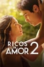 Ricchi d’amore 2 (2023)