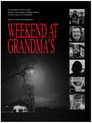 Weekend at Grandma's