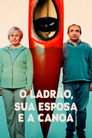 O Ladrão, Sua Esposa e a Canoa