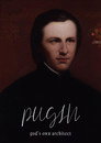 Pugin: God's Own Architect