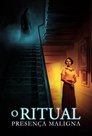 O Ritual: Presença Maligna