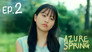 Azure Spring - الحلقة 2