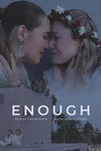 Enough