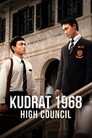 Kudrat 1968: High Council
