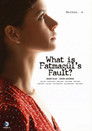 What is Fatmagul's Fault?