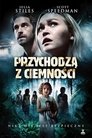 Przychodzą z ciemności Cały Film PL