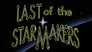 The Last of the Starmakers