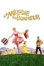La Mélodie du bonheur La Mélodie Du Bonheur - 1965 Streaming Vf En Complet