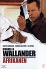 Wallander 05 – Afrikanen (2005)