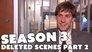 Season 3 Deleted Scenes Part 2