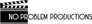 No Problem Productions