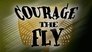Courage the Fly