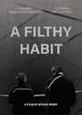 A Filthy Habit