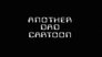 Another Dad Cartoon