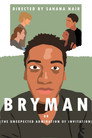 Bryman or (The Unexpected Admiration of Invitation)