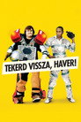 (HD). Tekerd Vissza, Haver! Teljes Film Magyarul (2008) Ingyen Online
