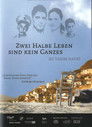 Zwei halbe Leben sind kein ganzes